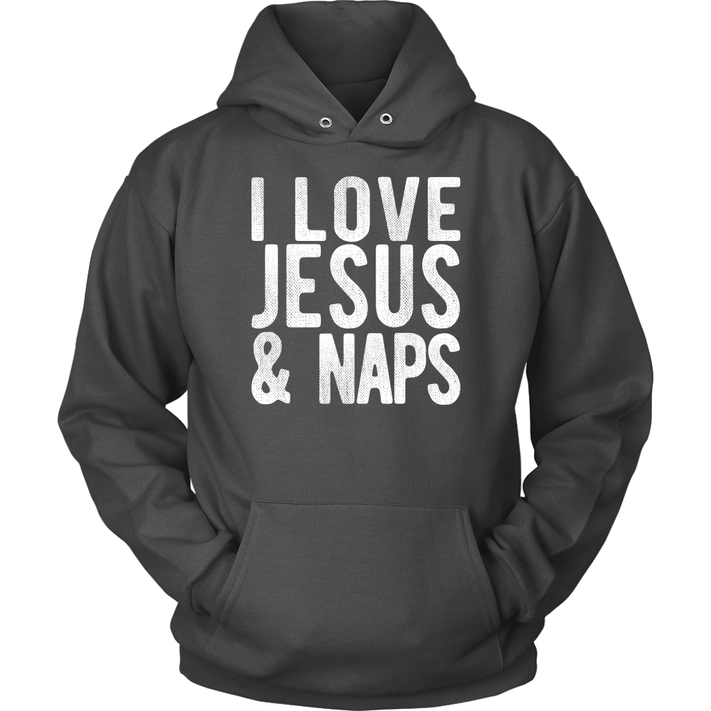 "I LOVE JESUS AND NAPS" Tee-Shirt, Sweatshirt, Tank or Hoodie - Adoration Apparel | Christian Shirts, Hats, for Women, Men and Toddlers